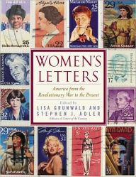 Title: Women's Letters: America from the Revolutionary War to the Present, Author: Lisa Grunwald
