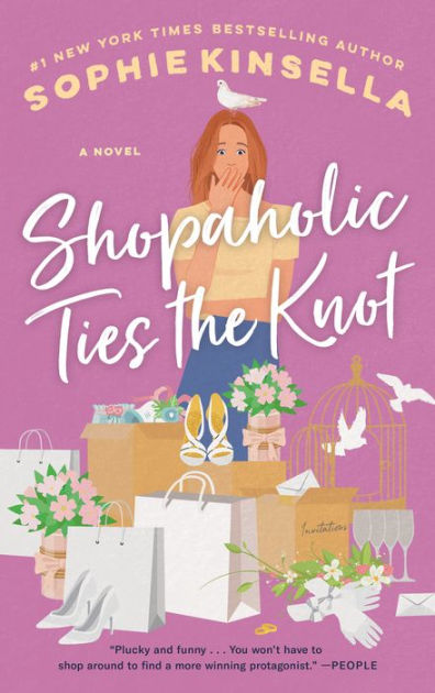 Shopaholic Ties The Knot Shopaholic Series 3 By Sophie Kinsella Paperback Barnes Noble