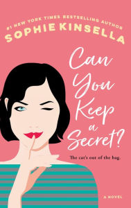 Title: Can You Keep a Secret?: A Novel, Author: Sophie Kinsella