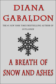 Title: A Breath of Snow and Ashes (Outlander Series #6), Author: Diana Gabaldon