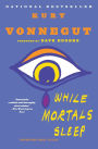 While Mortals Sleep: Unpublished Short Fiction