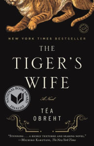 Title: The Tiger's Wife, Author: Téa Obreht