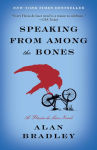 Alternative view 1 of Speaking from among the Bones (Flavia de Luce Series #5)