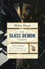 The Glass Demon: A Novel