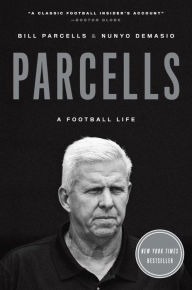 Title: Parcells: A Football Life, Author: Bill Parcells