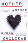 Mother, Mother: A Novel