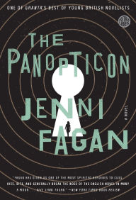 Title: The Panopticon: A Novel, Author: Jenni Fagan