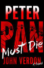 Peter Pan Must Die (Dave Gurney Series #4)