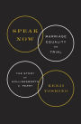Speak Now: Marriage Equality on Trial