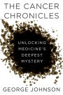 The Cancer Chronicles: Unlocking Medicine's Deepest Mystery