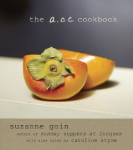Title: The A.O.C. Cookbook, Author: Suzanne Goin