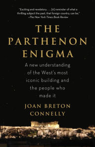 Title: The Parthenon Enigma, Author: Joan Breton Connelly