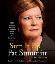 Sum It Up: 1,098 Victories, a Couple of Irrelevant Losses, and a Life in Perspective
