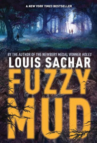 Title: Fuzzy Mud, Author: Louis Sachar