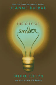 The City of Ember Deluxe Edition (Books of Ember Series #1)