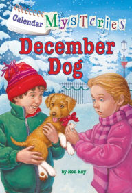 Title: Calendar Mysteries #12: December Dog, Author: Ron Roy