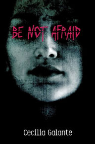 Title: Be Not Afraid, Author: Cecilia Galante