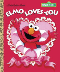 Title: Elmo Loves You (Sesame Street Series), Author: Sarah Albee