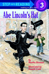 Abe Lincoln's Hat (Step into Reading Book Series: A Step 3 Book)