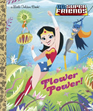 Title: Flower Power! (DC Super Friends), Author: Courtney Carbone