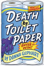 Death by Toilet Paper