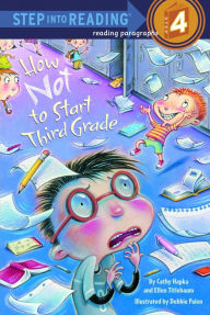 Title: How Not to Start Third Grade, Author: Cathy Hapka