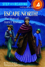 Title: Escape North!: The Story of Harriet Tubman, Author: Monica Kulling