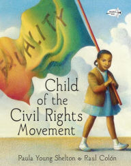 Title: Child of the Civil Rights Movement, Author: Paula Young Shelton