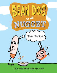 Bean Dog and Nugget: The Cookie