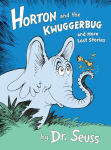 Alternative view 1 of Horton and the Kwuggerbug and More Lost Stories