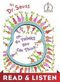 Title: Oh, the Thinks You Can Think! Read & Listen Edition, Author: Dr. Seuss