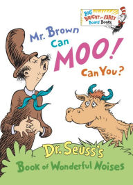Title: Mr. Brown Can Moo! Can You?: Dr. Seuss's Book of Wonderful Noises (Bright and Early Board Books Series), Author: Dr. Seuss