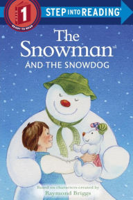 Title: The Snowman and the Snowdog (Step into Reading Book Series: A Step 1 Book), Author: Raymond Briggs