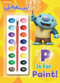 P is for Paint! (Wallykazam)