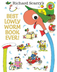 Title: Best Lowly Worm Book Ever!, Author: Richard Scarry