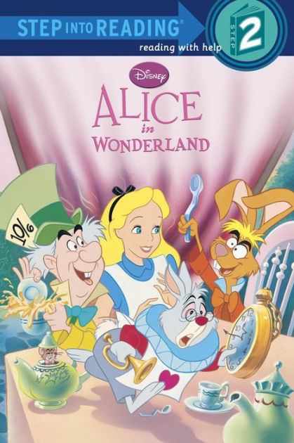 Alice in Wonderland (Disney Alice in Wonderland) by Pamela Bobowicz, Disney  Storybook Art Team, eBook (NOOK Kids)