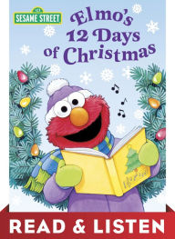 Title: Elmo's 12 Days of Christmas (Sesame Street): Read & Listen Edition, Author: Sarah Albee