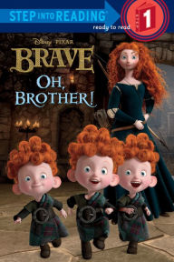 Title: Oh, Brother! (Disney/Pixar Brave), Author: Apple Jordan