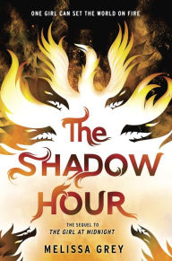 Title: The Shadow Hour (Girl at Midnight Series #2), Author: Melissa Grey