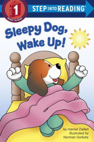 Title: Sleepy Dog, Wake Up!, Author: Harriet Ziefert