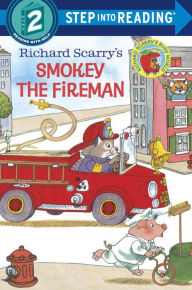 Title: Richard Scarry's Smokey the Fireman (Step into Reading Books Series: A Step 2 Book), Author: Richard Scarry