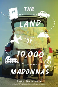 Title: The Land of 10,000 Madonnas, Author: Kate Hattemer