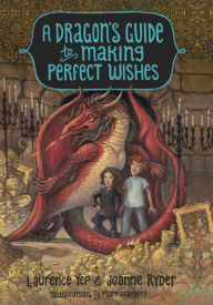 Title: A Dragon's Guide to Making Perfect Wishes, Author: Laurence Yep