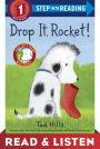 Drop It, Rocket!: Read & Listen Edition (Step into Reading Book Series: A Step 1 Book)