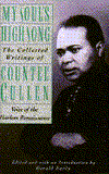 My Soul's High Song: The Collected Writings of Countee Cullen, Voice of the Halem Renaissance
