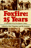 Foxfire: Twenty-Five Years