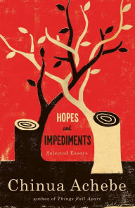 Title: Hopes and Impediments: Selected Essays, Author: Chinua Achebe