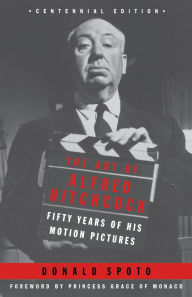 The Art of Alfred Hitchcock: Fifty Years of His Motion Pictures