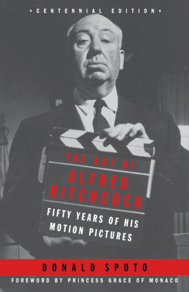 The Art of Alfred Hitchcock: Fifty Years of His Motion Pictures