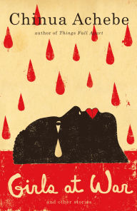 Title: Girls at War and Other Stories, Author: Chinua Achebe